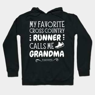 My Favorite Cross Country Runner Calls Me Grandma Hoodie